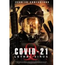 COVID-21: Смертельный вирус (2021)
