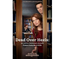 Dead Over Heels: An Aurora Teagarden Mystery (2020)