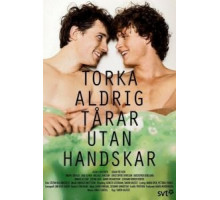 Никогда не вытирайте слезы без перчаток (2012) (2012)