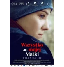 Все для моей матери (2019)
